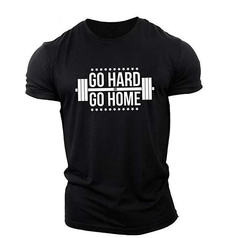 Go Hard or Go Home T-shirt