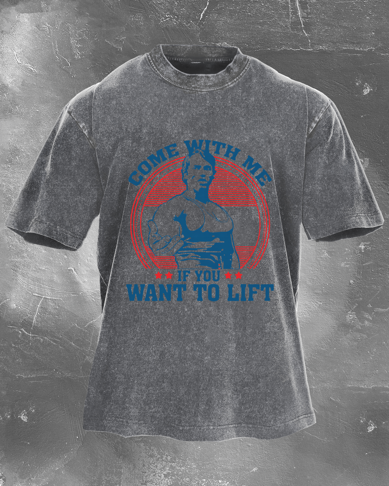 Come With Me If You Want To Lift Washed T-shirt