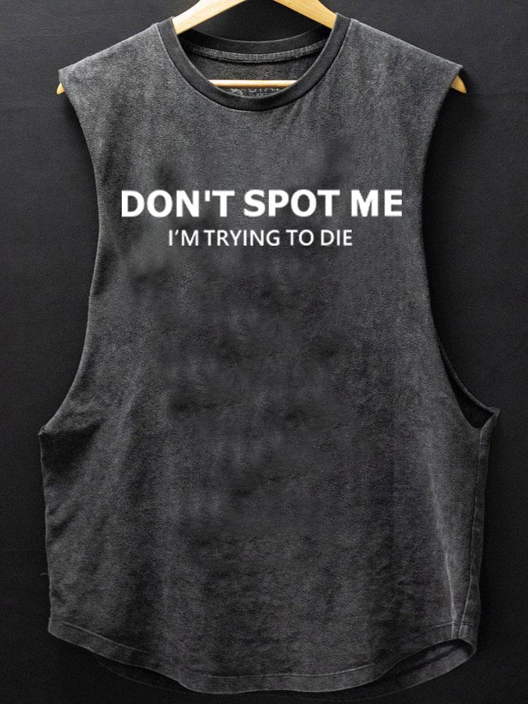 Don't Spot Me Scoop Bottom Cotton Tank