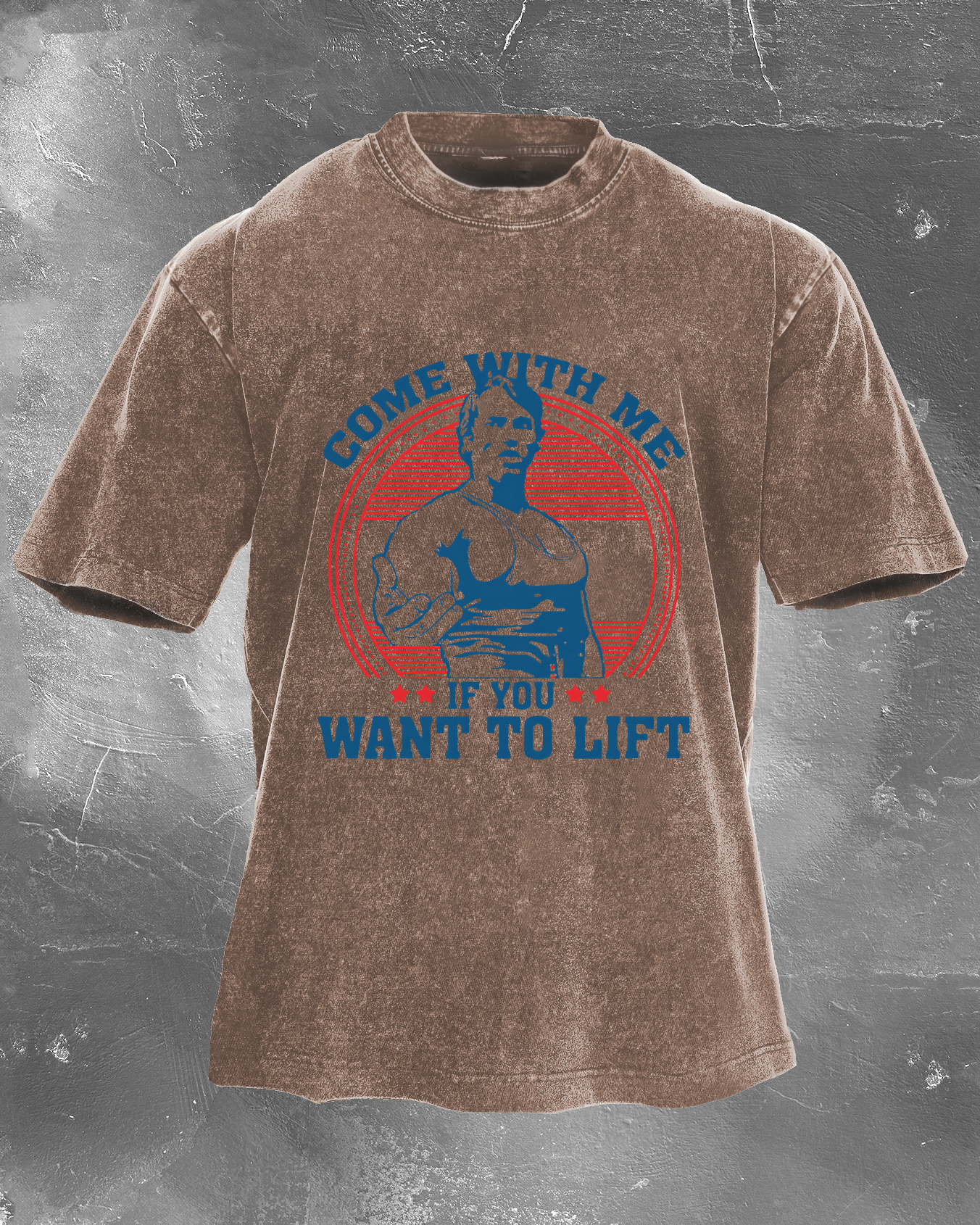 Come With Me If You Want To Lift Washed T-shirt